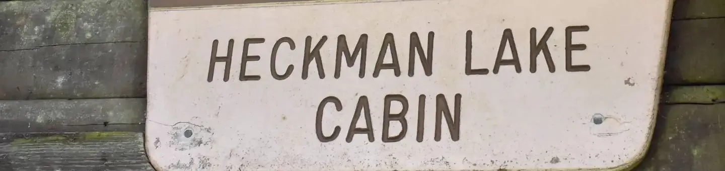 Heckman Lake Cabin Sign